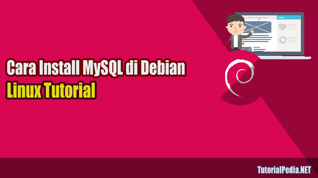 Cara Install MySQL Server di Debian 7  TutorialPedia