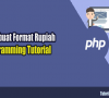 Membuat Format Rupiah dengan PHP